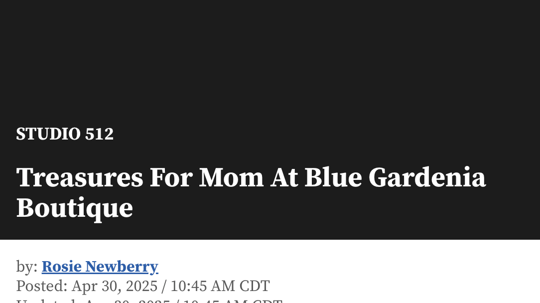 Treasures For Mom At Blue Gardenia Boutique